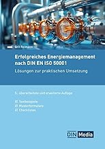 Erfolgreiches Energiemanagement nach DIN EN ISO 50001: Lösungen zur praktischen Umsetzung Textbe…